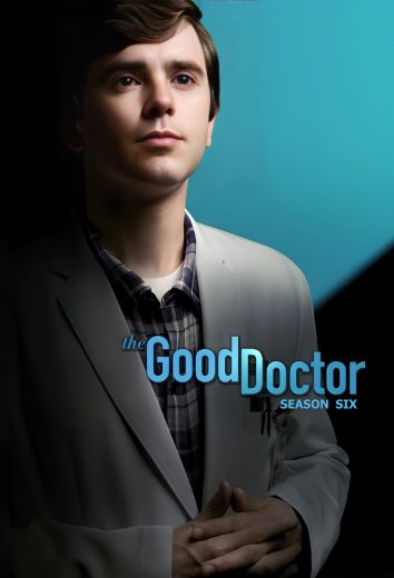 مسلسل The Good Doctor الموسم السادس الحلقة 22 الاخيرة مترجمة