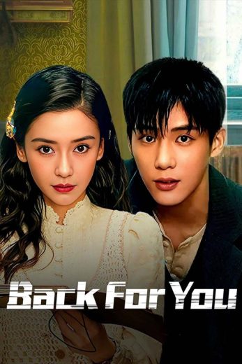 مسلسل العودة اليك Back for You الحلقة 8 مترجمة