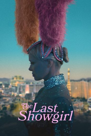 مشاهدة فيلم The Last Showgirl 2024 مدبلج