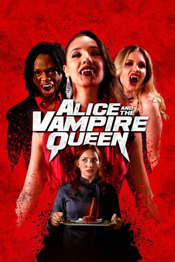 مشاهدة فيلم Alice and the Vampire Queen 2023 مترجم