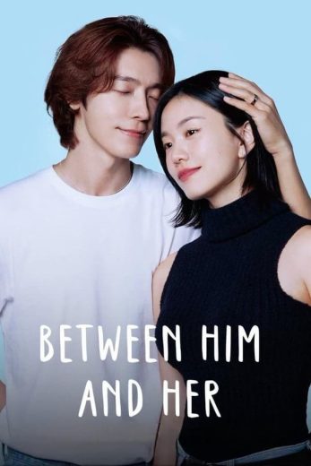 مسلسل رجل وامرأة Between Him and Her الحلقة 4 مترجمة