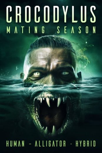 مشاهدة فيلم Crocodylus Mating Season 2023 مترجم