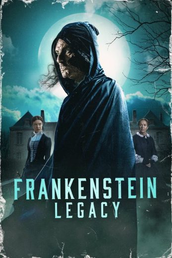 مشاهدة فيلم Frankenstein Legacy 2024 مترجم