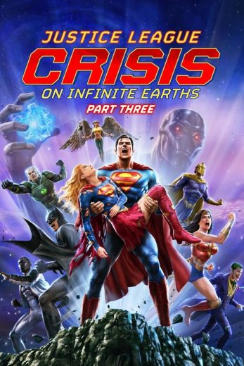 مشاهدة فيلم Justice League Crisis on Infinite Earths Part Three 2024 مترجم