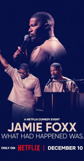 مشاهدة فيلم Jamie Foxx: What Had Happened Was… 2024 مترجم