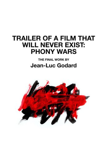 مشاهدة فيلم Trailer of a Film That Will Never Exist: Phony Wars 2023 مترجم