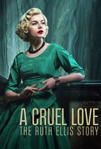 مسلسل A Cruel Love The Ruth Ellis Story الحلقة 4 مترجمة