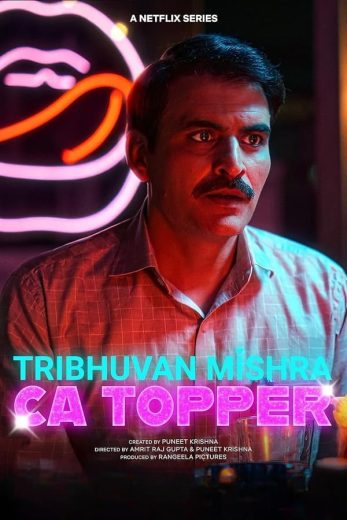 مسلسل Tribhuvan Mishra CA Topper كامل